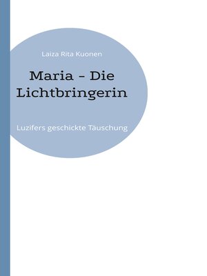 cover image of Maria--Die Lichtbringerin